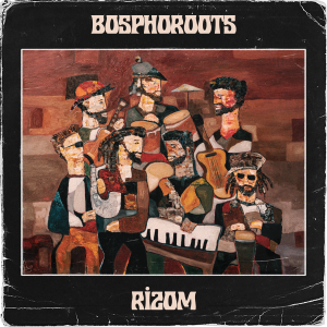 Bosphoroots - Rizom Cover Art
